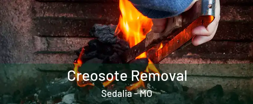  Creosote Removal Sedalia - MO