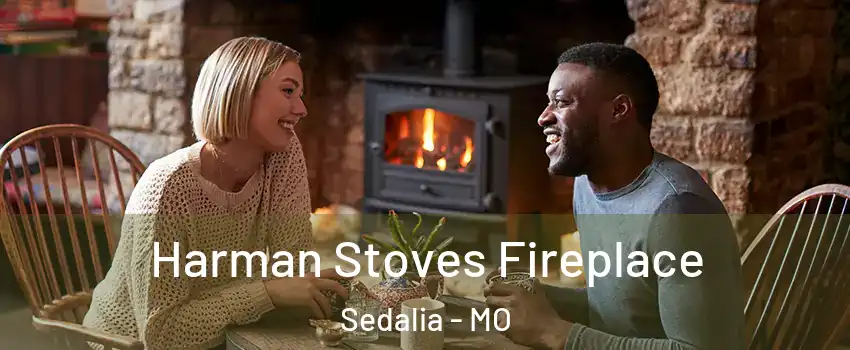  Harman Stoves Fireplace Sedalia - MO